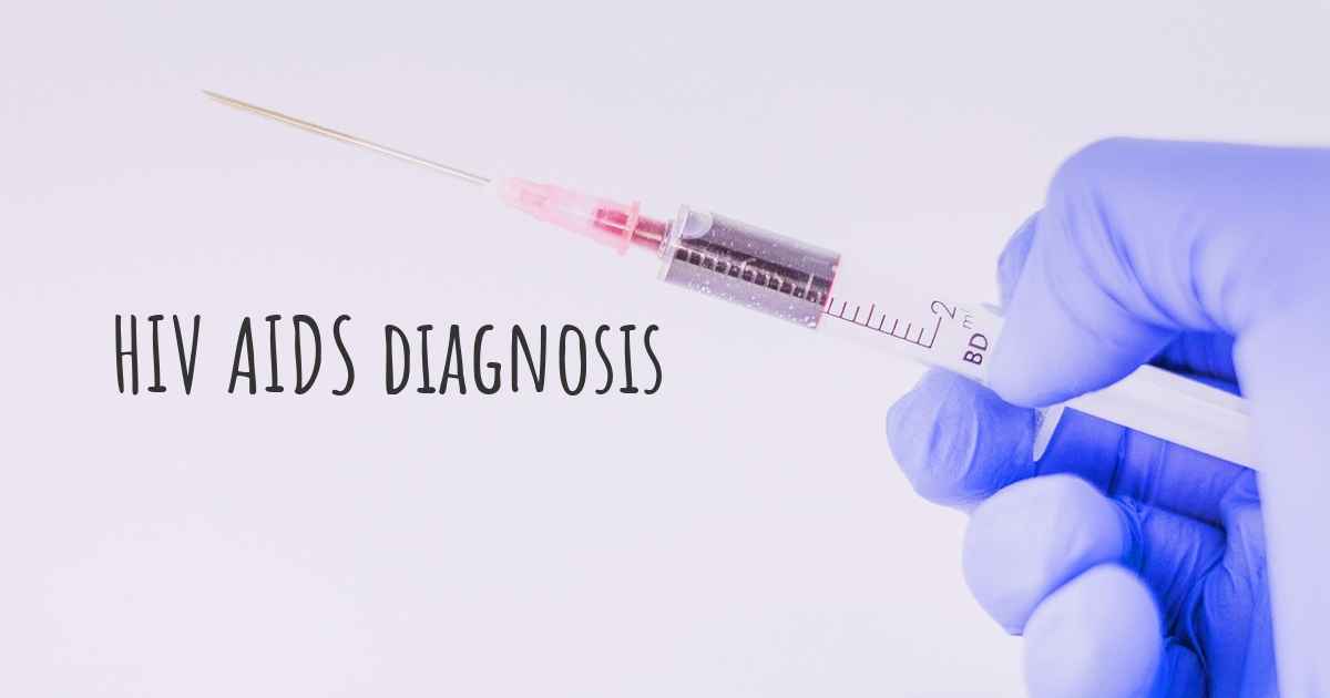 How is HIV AIDS diagnosed?