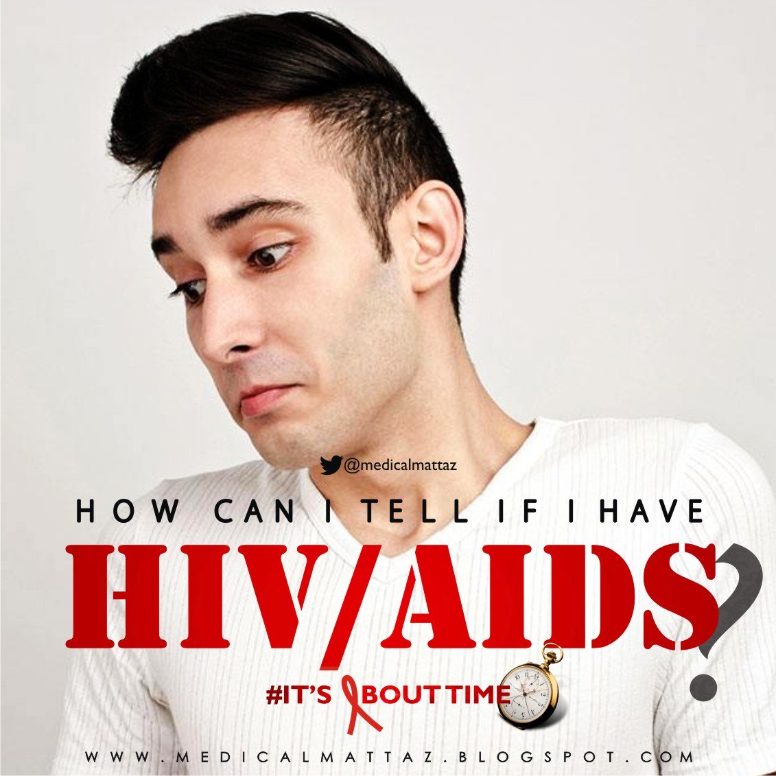 Medicalmattaz: HOW CAN I TELL IF I HAVE HIV/AIDS?
