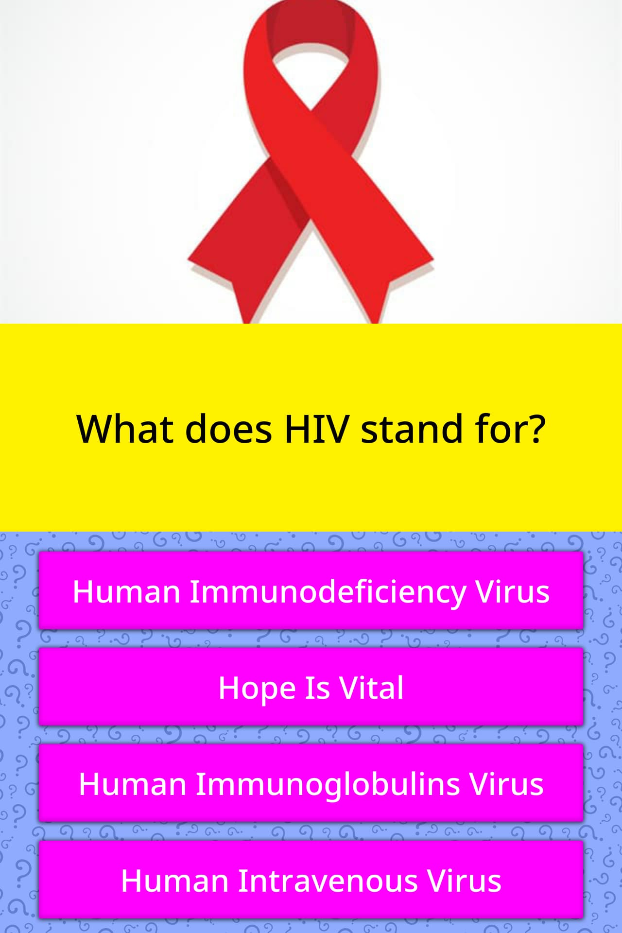 What does HIV stand for?